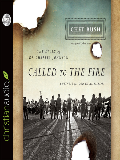 Title details for Called to the Fire by Cheston M. Bush - Available